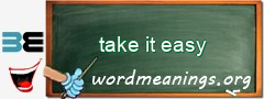 WordMeaning blackboard for take it easy